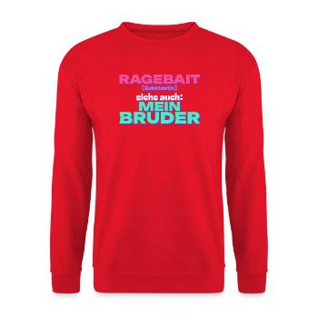 Ragebait - siehe auch: mein Bruder - Unisex Pullover - Rot - Vorne - Alina (178cm) & Michal (187cm)