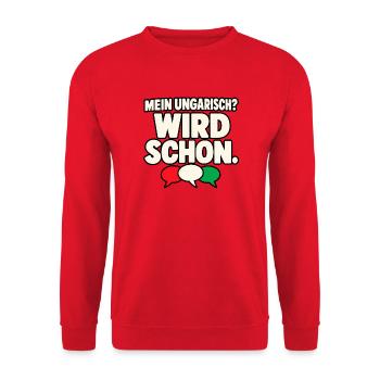 Mein Ungarisch? Wird schon. – Ungarn Spruch - Unisex Pullover - Rot - Vorne - Alina (178cm) & Michal (187cm)