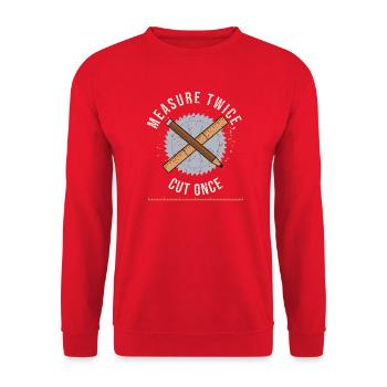Zweimal messen, einmal schneiden – Holzbearbeitung - Unisex Pullover - Rot - Vorne - Alina (178cm) & Michal (187cm)
