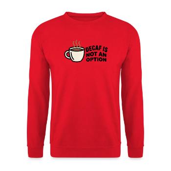 Entkoffeinierter Kaffee ist keine Option – Kaffeeliebhaber - Unisex Pullover - Rot - Vorne - Alina (178cm) & Michal (187cm)