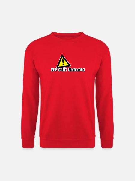 Not fully medicated - Unisex Sweatshirt - red