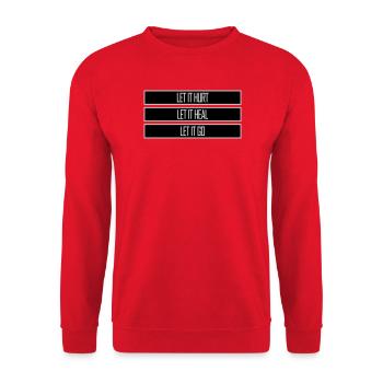 Let It Hurt Let It Heal Let It Go Inspirational - Unisex Sweatshirt - red - Front - Alina (178cm) & Michal (187cm)