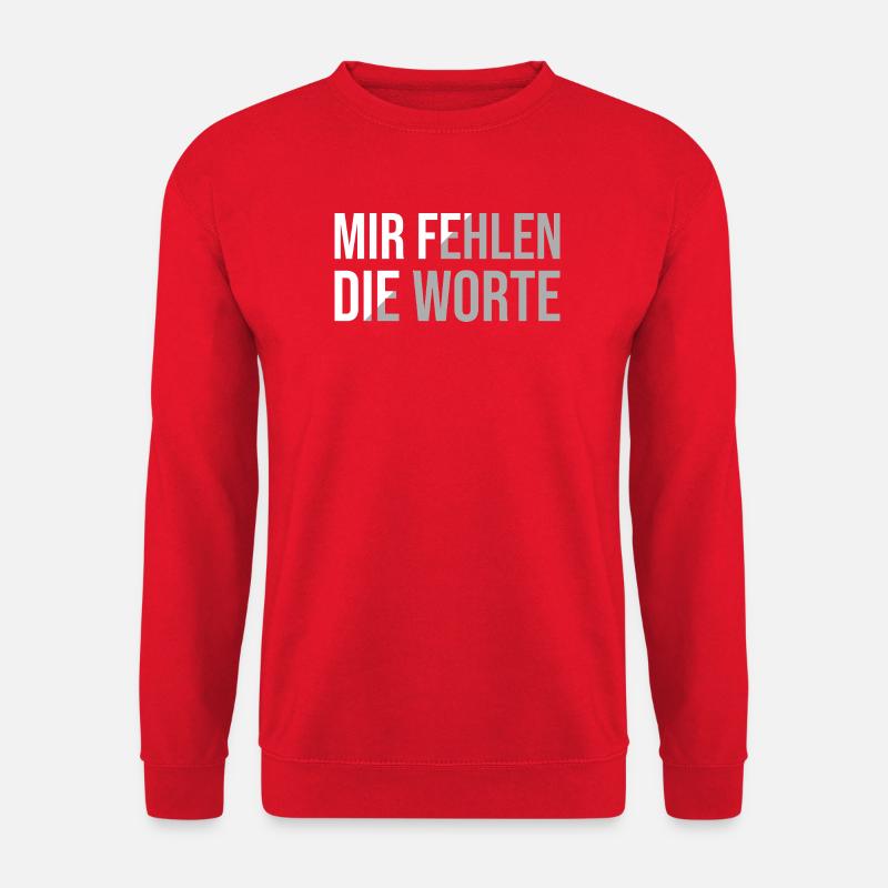 Mir fehlen die Worte - Unisex Pullover - Rot