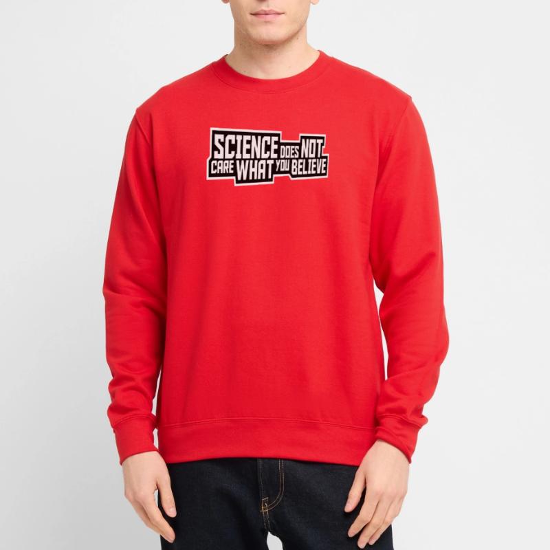 La science se moque de ce que vous croyez Logo des faits Sweat-shirt Unisexe