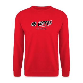 Design No Coffee No Work Vintage Style - Unisex Sweatshirt - red - Front - Alina (178cm) & Michal (187cm)