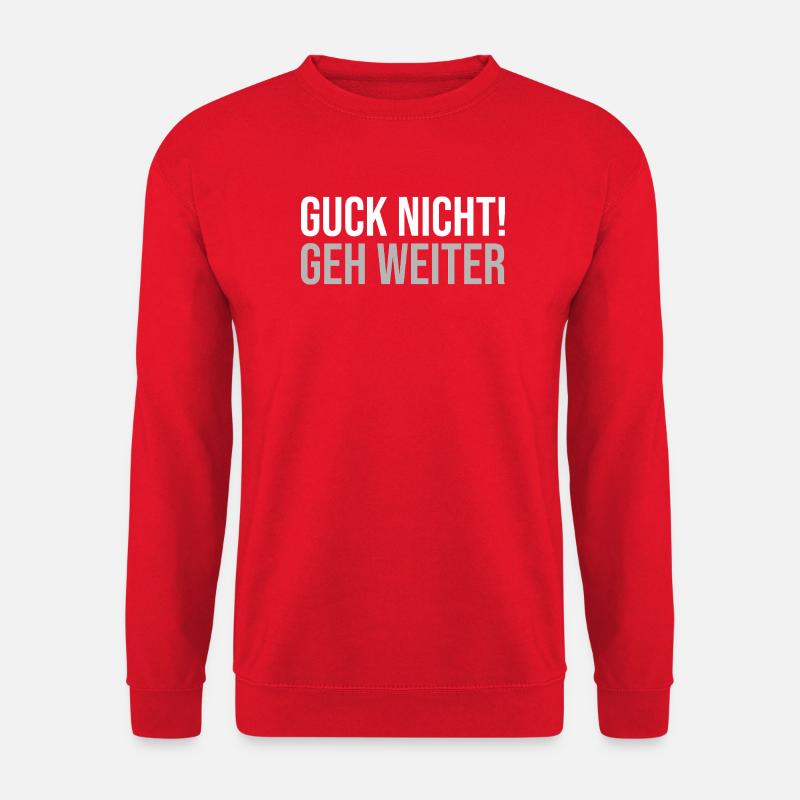 Guck nicht geh weiter - Unisex Pullover - Rot