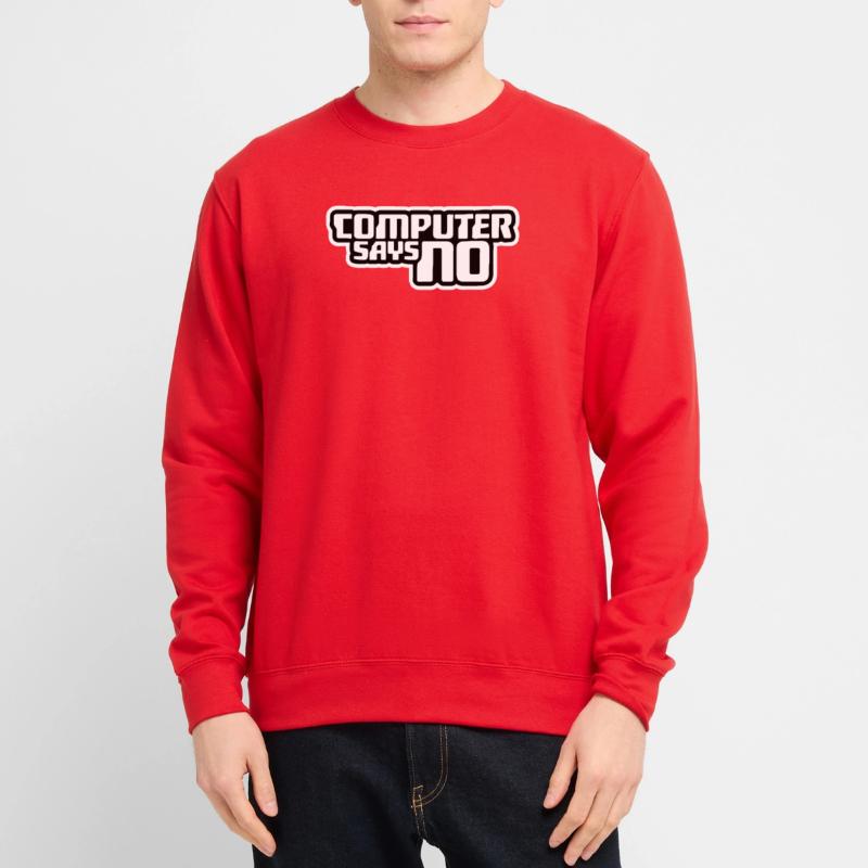 Computer Says No Lustig Programmierer Nerd Technik Unisex Pullover