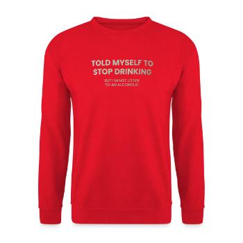 Arrêtez de boire – Vous écoutez - Sweat-shirt Unisexe - rouge - Devant - Alina (178cm) & Michal (187cm)