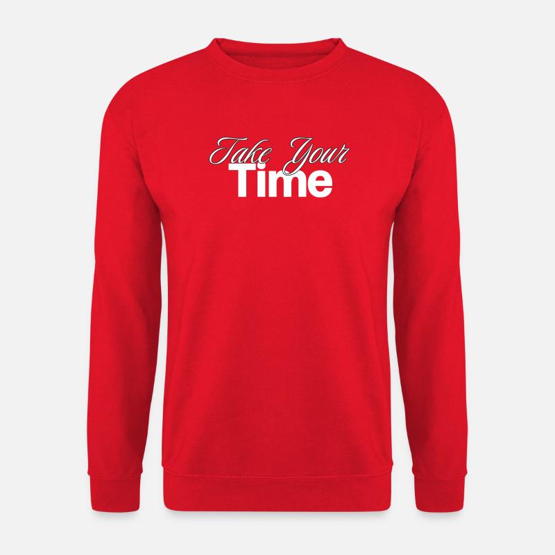 Take Your Time Design - Unisex Pullover - Rot