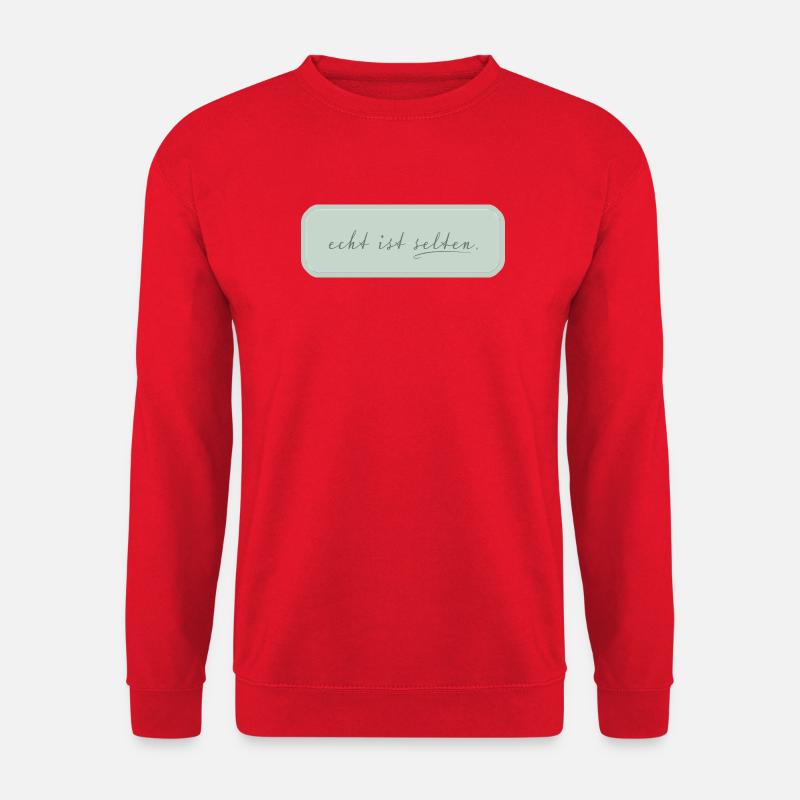 echt ist selten – minimalistische Typografie - Unisex Pullover - Rot
