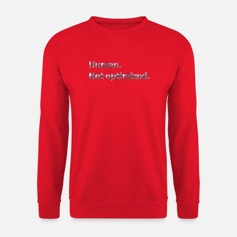 Human. Not optimized. - Unisex Sweatshirt - red