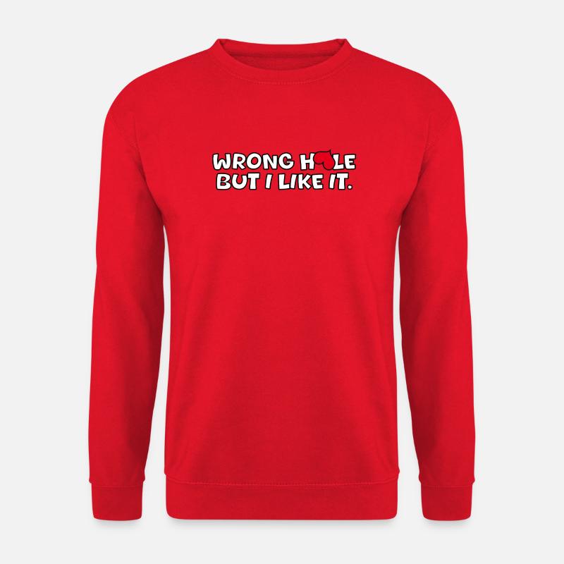 Wrong hole, but i like it - Unisex Pullover - Rot