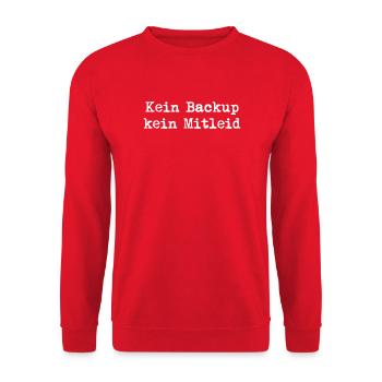 Kein Backup Kein Mitleid IT-Berater Admin - Unisex Pullover - Rot - Vorne - Alina (178cm) & Michal (187cm)