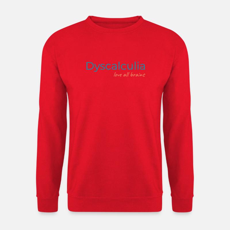 Dyscalculia - love all brains - Unisex Pullover - Rot
