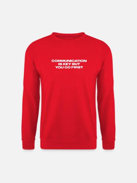 Communication is key but you go first - Unisex Sweatshirt - red