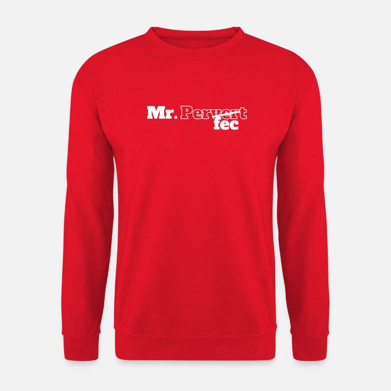 M. parfait pervers t-shirt - Sweat-shirt Unisexe - rouge