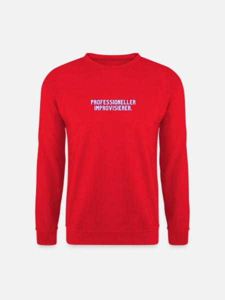 Professioneller Improvisierer. Lustiges T-Shirt - Unisex Pullover - Rot