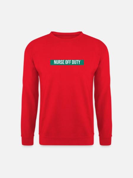 Nurse Off Duty Funny Nurse Gift - Unisex Pullover - Rot