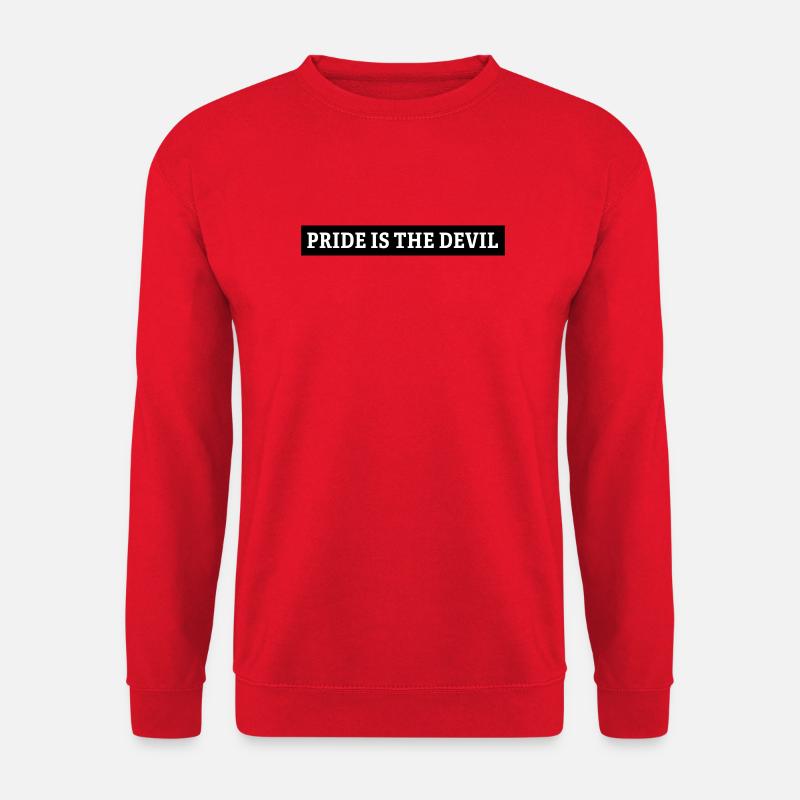 pride is the devil - Unisex Sweatshirt - red