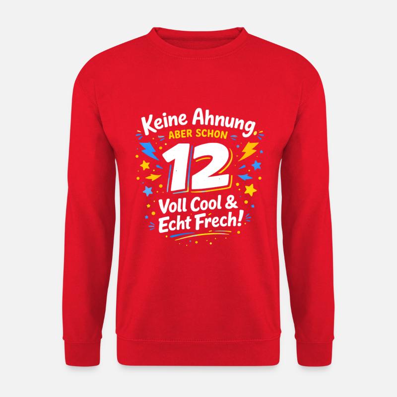 12 Jahre – Voll cool & echt frech | Jungen Shirt - Unisex Pullover - Rot
