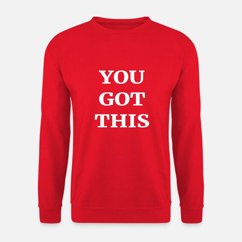 You got this - Unisex Sweatshirt - red