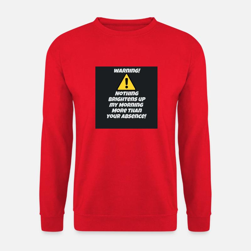 Caution Warning Humourous Gift! - Unisex Sweatshirt - red