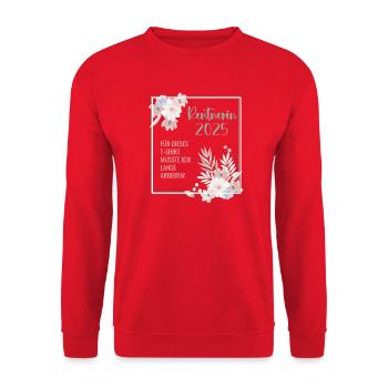 Rentnerin 2025 – Lange gearbeitet - Blümchen - Unisex Pullover - Rot - Vorne - Alina (178cm) & Michal (187cm)