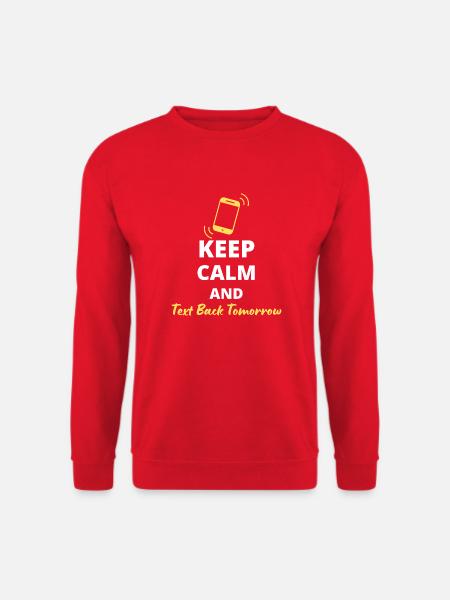 humoristiska "Keep Calm and Text Back Tomorrow" - Unisextröja - röd