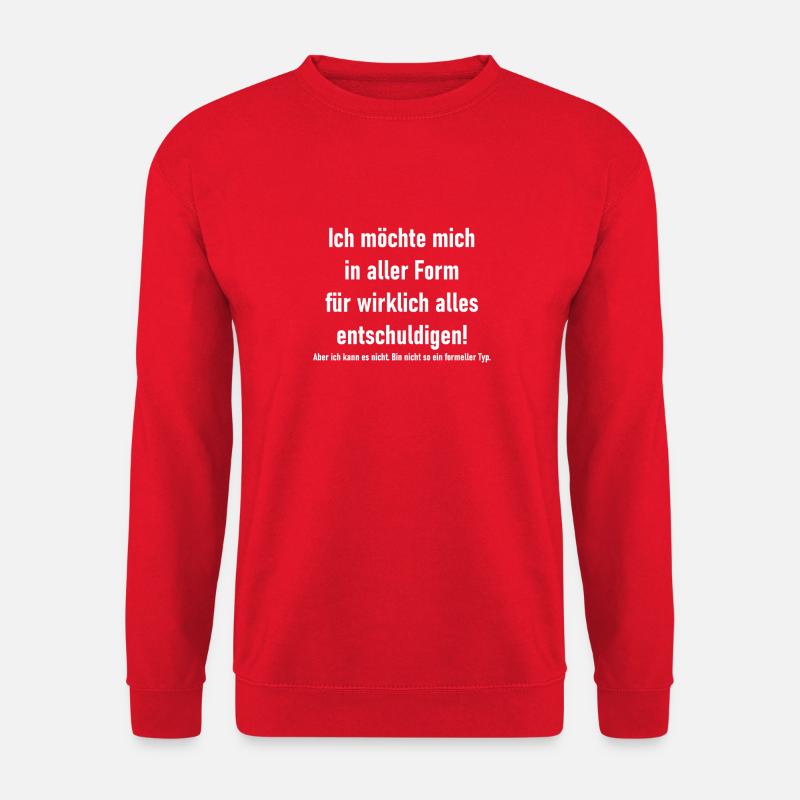 Ich möchte mich in aller Form entschuldigen - Unisex Pullover - Rot