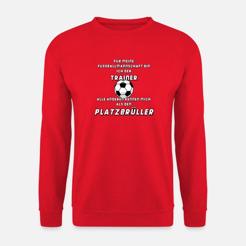 Ich bin Fussballtrainer und Platzbrüller - Unisex Pullover - Rot