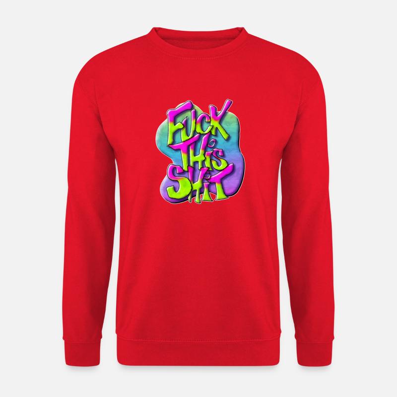 Fuck this shit - Graffiti Design - Unisex Sweatshirt - red