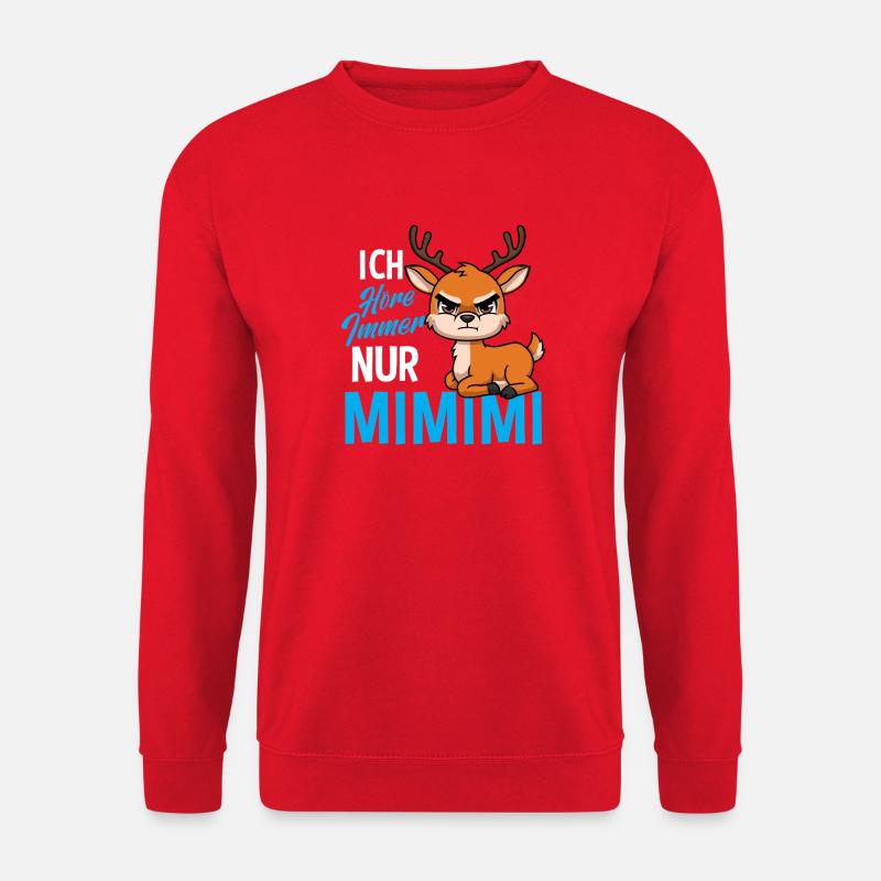 I Always Hear Only Mimimi Deer - Unisex Sweatshirt - red