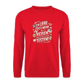 Ich Liebe Dich Mehr Als Reisen Humor - Unisex Pullover - Rot - Vorne - Alina (178cm) & Michal (187cm)