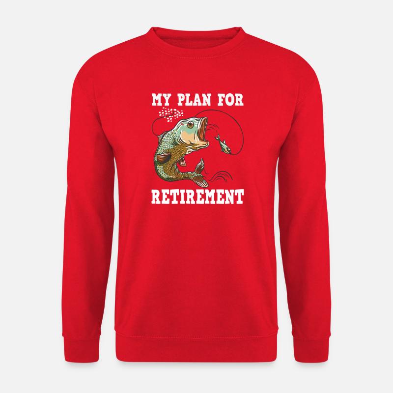 My plan for retirement - Unisex Sweatshirt - red