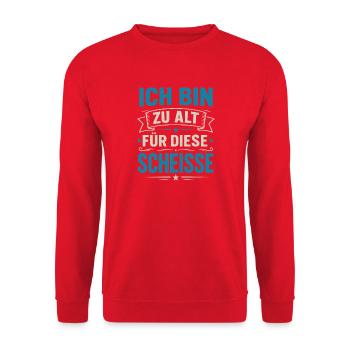 I'm too old for this shit – Funny saying - Unisex Sweatshirt - red - Front - Alina (178cm) & Michal (187cm)