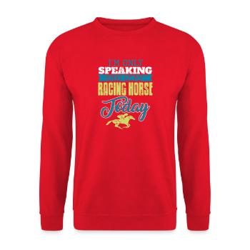 Je ne parle qu’à mon cheval de course aujourd’hui - Sweat-shirt Unisexe - rouge - Devant - Alina (178cm) & Michal (187cm)