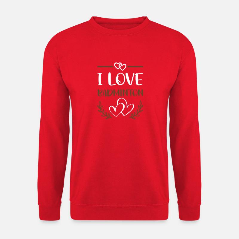 I Love Badminton  - Unisex Pullover - Rot