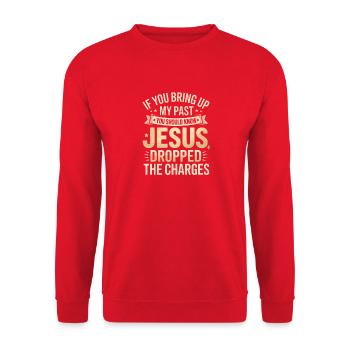 Jesus hat die Anklage fallen gelassen - Unisex Pullover - Rot - Vorne - Alina (178cm) & Michal (187cm)