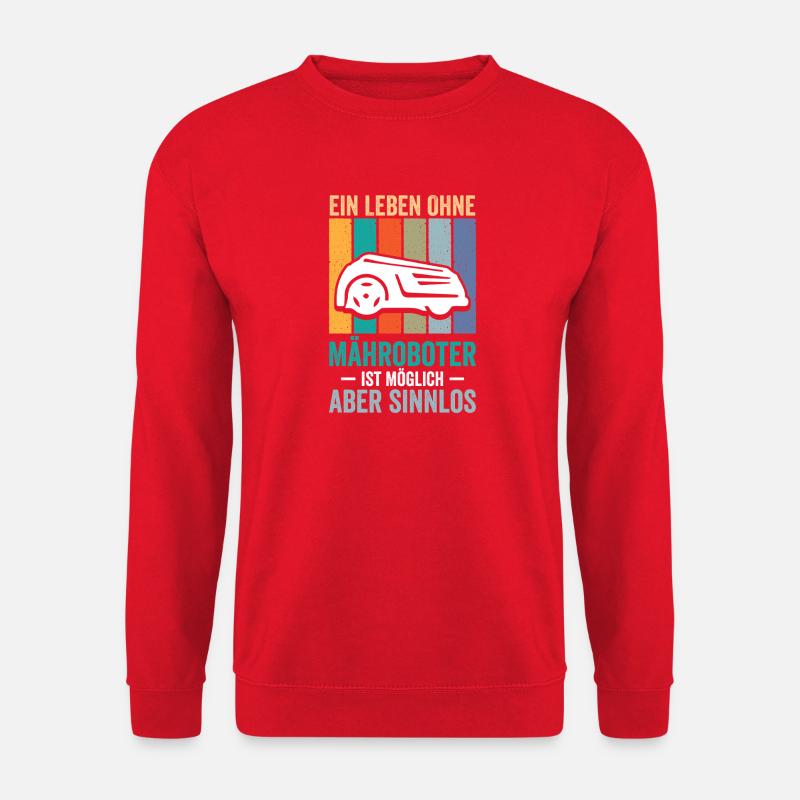 Ein Leben Ohne Mähroboter - Unisex Pullover - Rot