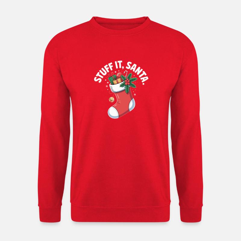 Stuff It, Santa Weihnachtssocken Humor - Unisex Pullover - Rot