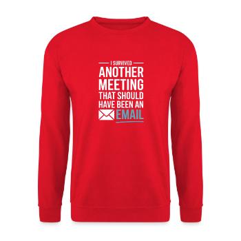 J’ai survécu à une autre réunion Email Home Office Office - Sweat-shirt Unisexe - rouge - Devant - Alina (178cm) & Michal (187cm)