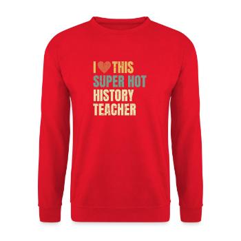 I Love This Super Hot History Teacher Retro - Unisex Sweatshirt - red - Front - Alina (178cm) & Michal (187cm)