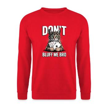 Poker-Katze - Don't Bluff Me Bro - Unisex Pullover - Rot - Vorne - Alina (178cm) & Michal (187cm)