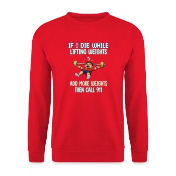 If I die while lifting weights add more weights - Unisex Pullover - Rot - Vorne - Alina (178cm) & Michal (187cm)