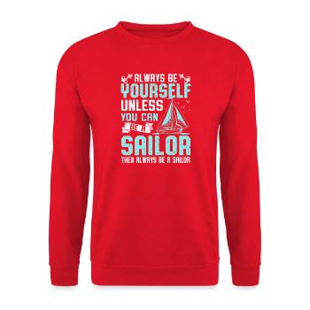 Soyez toujours vous-même, sauf si vous pouvez être un équipage de marins - Sweat-shirt Unisexe - rouge - Devant - Alina (178cm) & Michal (187cm)