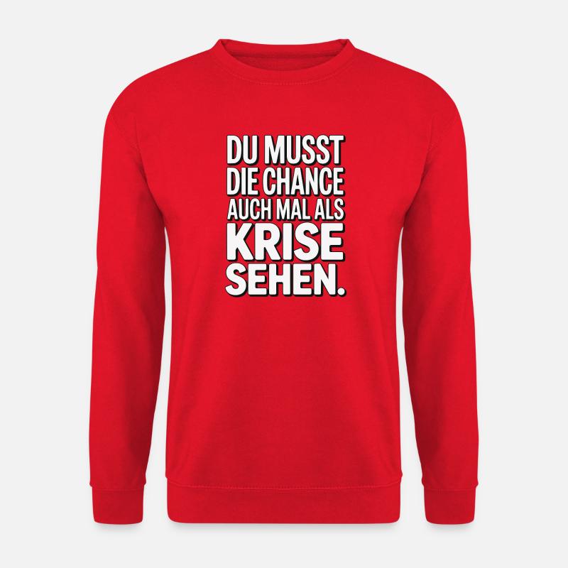 Chance als Krise Spruch Design - Unisex Pullover - Rot