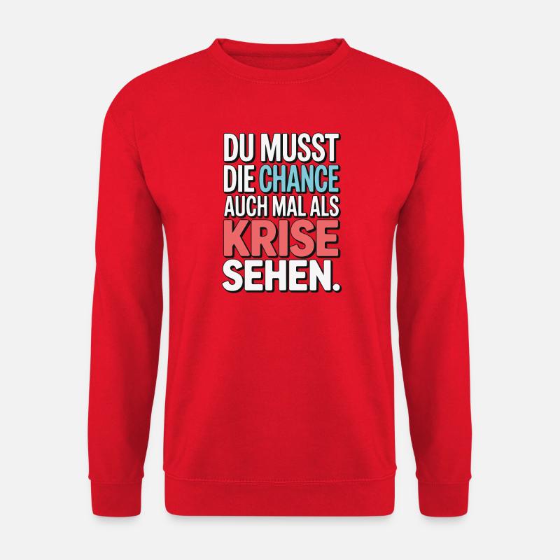Chance als Krise Spruch Design - Unisex Pullover - Rot