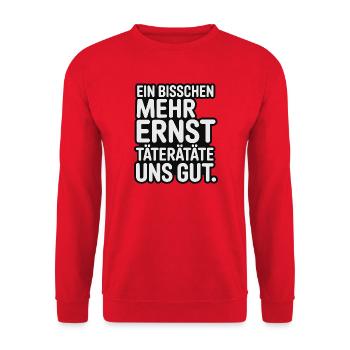 A little more serious offenders would be good for us - Unisex Sweatshirt - red - Front - Alina (178cm) & Michal (187cm)