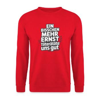 A little more serious offenders would be good for us - Unisex Sweatshirt - red - Front - Alina (178cm) & Michal (187cm)