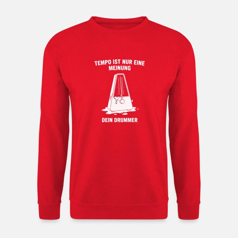 Tempo ist nur eine Meinung: Dein Drummer - Unisex Pullover - Rot